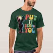 Put It Behind You Tシャツ (正面)