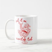 Put It On Santas Tab Funny Christmas Santa Tail Re コーヒーマグカップ (左)