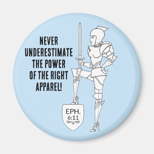 "Put on the complete Suit of Armor"  マグネット (正面)