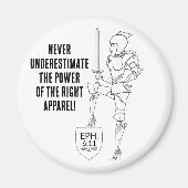 "Put on the complete Suit of Armor"  Magnet マグネット (正面)