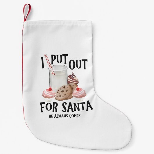 Put Out For Santa He Always Comes Funny Christmas スモールクリスマスストッキング (正面)