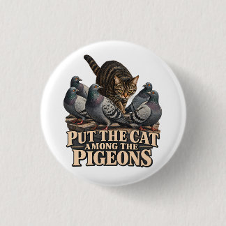 Put the Cat Among the Pigeons Vintage Tabby Cat Pr 缶バッジ