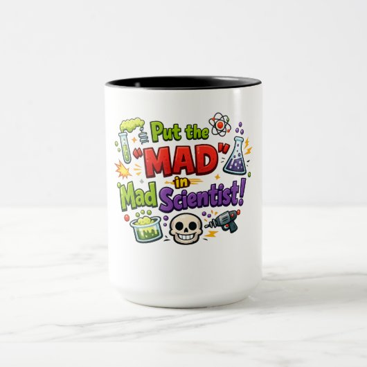 Put the ‘MAD’ in Mad Scientist – Funny Science Mug マグカップ (中央)