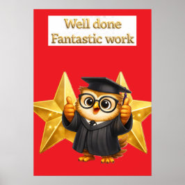 Put the owl, well done fantastic work two gold sta ポスター
