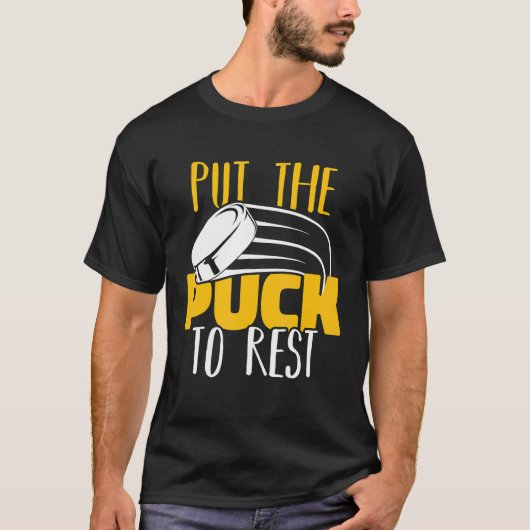 Put The Puck To Rest Field Hockey Player Ice Hocke Tシャツ (正面)