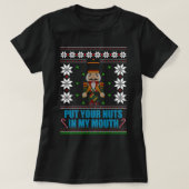 Put Your Nuts In My Mouth - Ugly Christmas Tシャツ (デザイン正面)