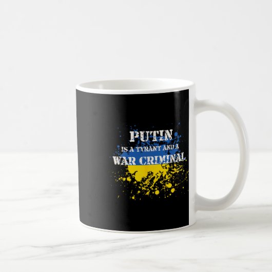 Putin Is A Tyrant And A War Criminal コーヒーマグカップ (右)