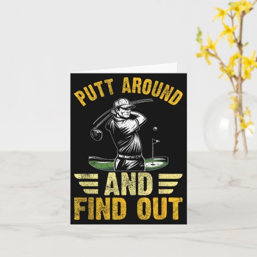 Putt Around And Find Out Funny Golf Quote カード (黄色い花)