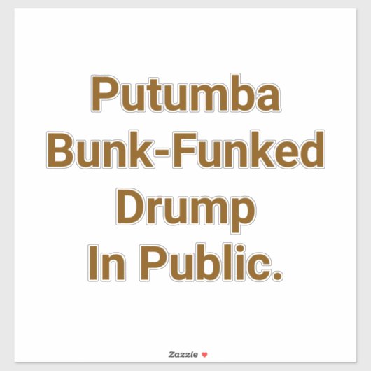 Putumba Bunk-Funked Drump Hankamer Artjunkhaus Yum シール (シート)