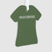 PWDP ReSISTERHOODのティーのオーナメント オーナメント (正面)