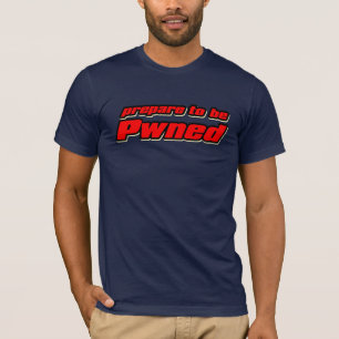 Pwned (レーサー)があることを準備して下さい tシャツ