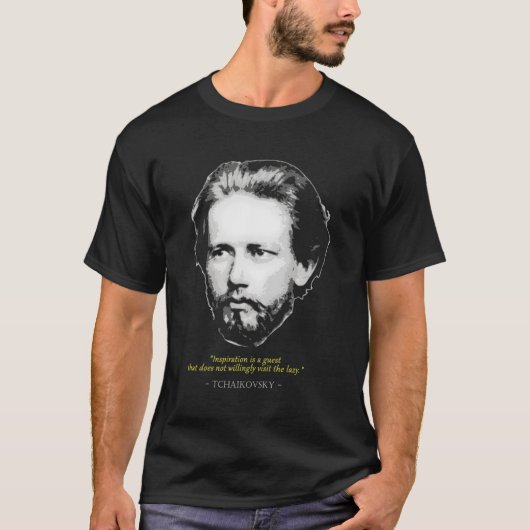 Pyotr Ilyich Tchaikovsky引用文アル音楽作曲家 Tシャツ (正面)