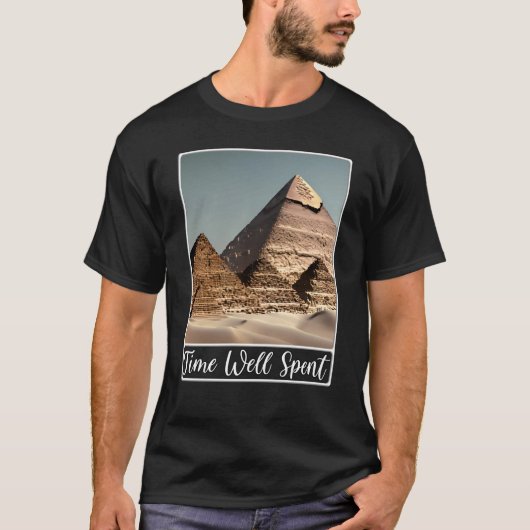 Pyramids of Giza Cairo Egypt Time Well Spent Tシャツ (正面)