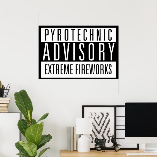 Pyrotechnic Advisory – Extreme Fireworks ポスター (ホームオフィス)