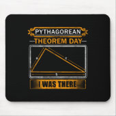 Pythagorean Theorem Day I Was There - Math Teacher マウスパッド (正面)
