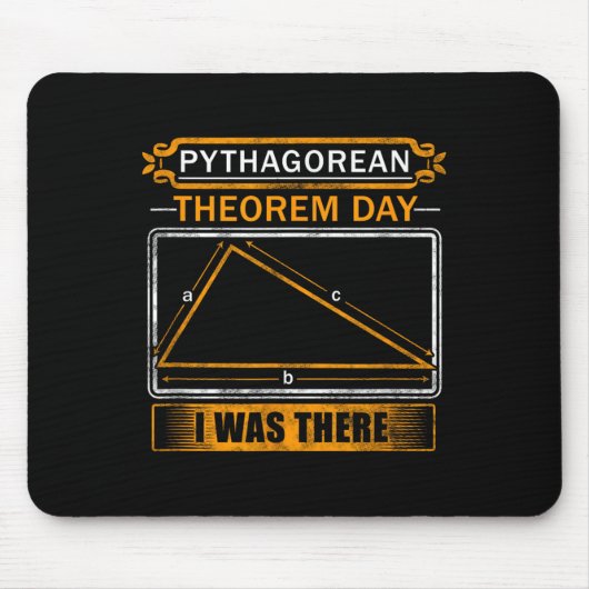 Pythagorean Theorem Day I Was There - Math Teacher マウスパッド (正面)