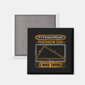 Pythagorean Theorem Day I Was There - Math Teacher マグネット (正面/裏面)