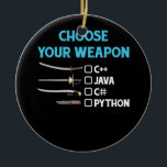 Python Choose Your Weapon おもしろい Computer Science P セラミックオーナメント<br><div class="desc">バイナおもしろいリーコード素晴らしは、コンピュータサイエンティスト、ソフトウェアエンジニア、コンペ専攻のージ、コンピュータプログラマ、数学ギーク、おたく、脳卒中、コーダ、ゲーマー用のティーを作成する。プログラミング言語。コンピュータグラフィックカッコいい，コンピュータプログラミングノベルティアパレル服， ITプロフェッショナル，ジャーナリスト，デバッガ，くもの巣設計者，コンピュータ支援デザインアーティスト，アニメータ，コーダ，コーディング</div>