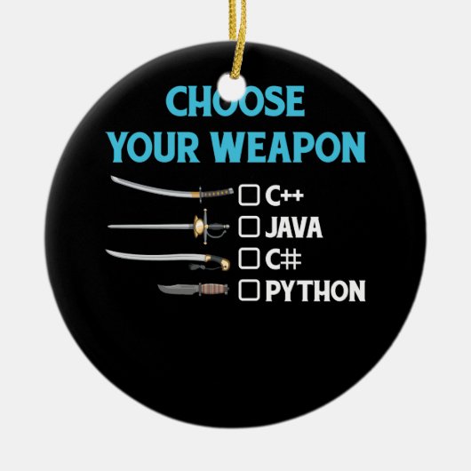 Python Choose Your Weapon おもしろい Computer Science P セラミックオーナメント (正面)
