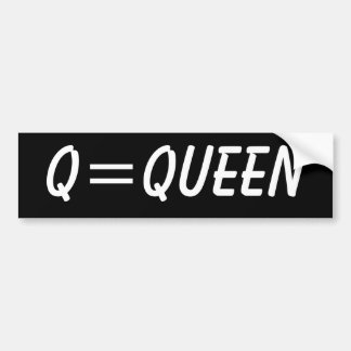 Q=Queen バンパーステッカー