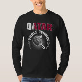 Qatar Table Tennis     Support Qatari Ping Pong Te Tシャツ (正面)