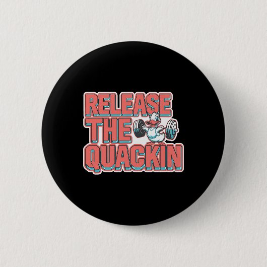 Quackin Gymボディビルをリリース – 1 缶バッジ (正面)