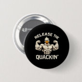 Quackin'Muckle Duck Bodybuilderのジョークをリリース 缶バッジ (正面&裏面)