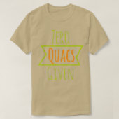 Quacsをゼロ与え Tシャツ (デザイン正面)