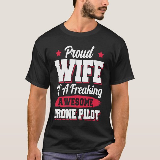 Quadcopter Drone Pilot Wife Tシャツ (正面)