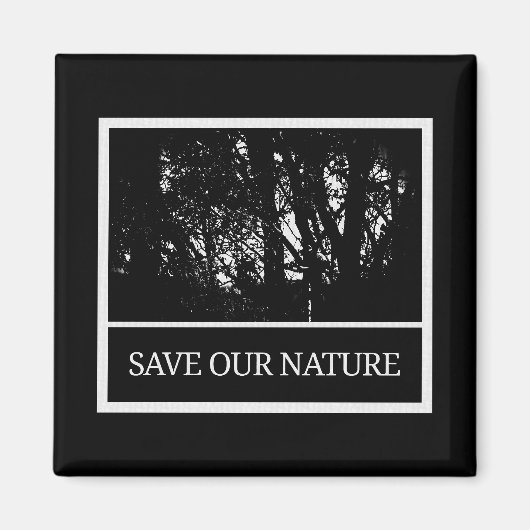 Quadratischer Magnet – „Save Our Nature“ マグネット (正面)