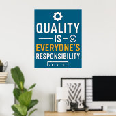 Quality Is Everyone’s Responsibility Quality Quote ポスター (ホームオフィス)