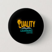 Quality Learning Center Funny School Quote  缶バッジ (正面)
