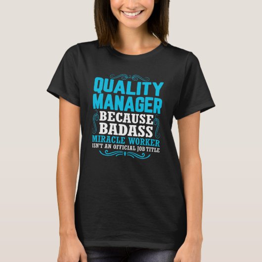 Quality Manager、Quality Manager おもしろい Qoute Tシャツ (正面)