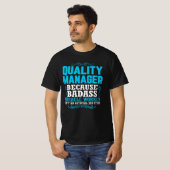 Quality Manager、Quality Manager おもしろい Qoute Tシャツ (正面フル)