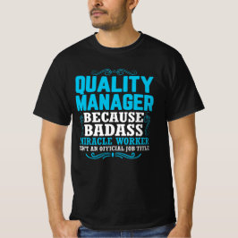 Quality Manager、Quality Manager おもしろい Qoute Tシャツ