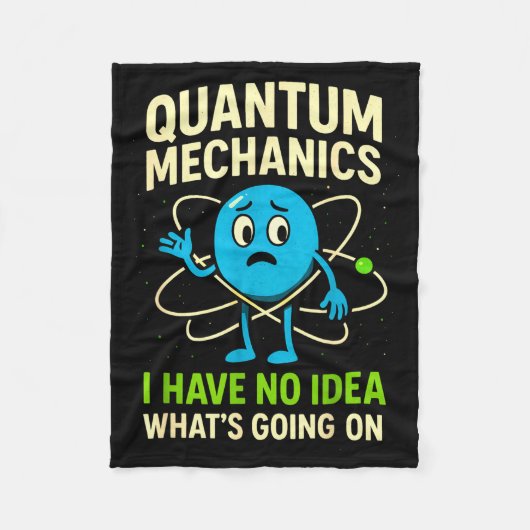 Quantum Mechanics Funny Science, Nerds Humor Physy フリースブランケット (正面)