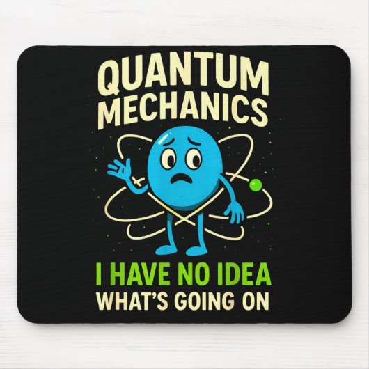 Quantum Mechanics Funny Science, Nerds Humor Physy マウスパッド (正面)