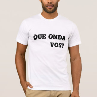 Queオンダのvosか。 Tシャツ
