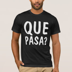 QUE PASA? メキシコ スペイン語 Tシャツ