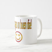 Que Tengas国連Buen Día! スペインの旗色 コーヒーマグカップ (正面右)