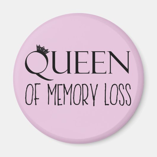 「QUEEN of Memory Loss(記憶喪失の女王)」 マグネット (正面)