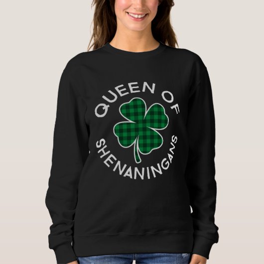 Queen Of Shenanigans Plaid Lucky C St Patrick's Da スウェットシャツ (正面)