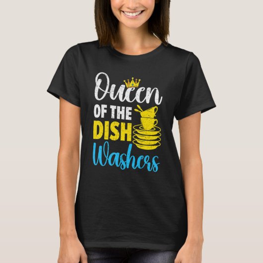 Queen Of The Dishwashers Dishwashing Profession Jo Tシャツ (正面)
