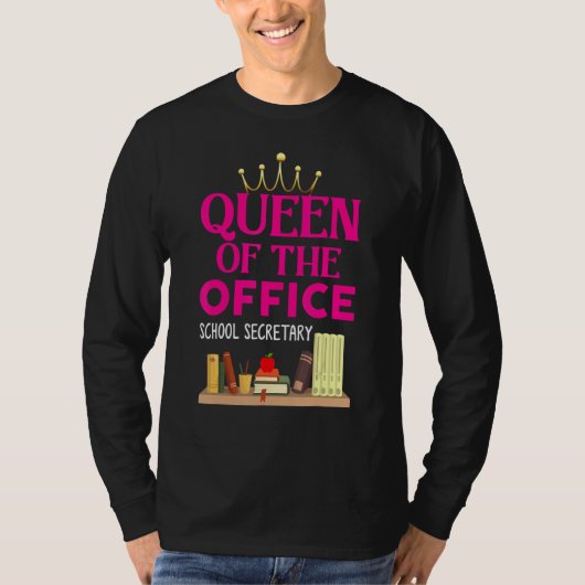 Queen Of The Office  School Secretary  For Women Tシャツ (正面)