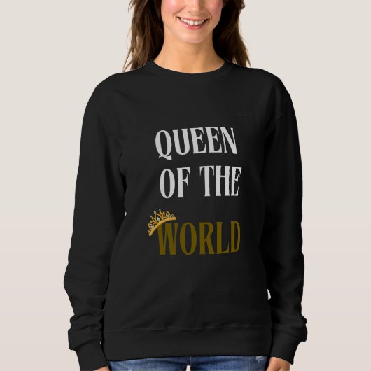 Queen Of The World gld Women's sweatshirt スウェットシャツ (正面)