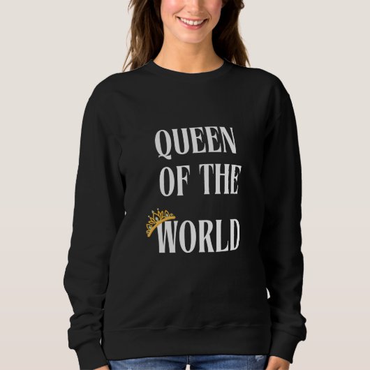 Queen Of The World Wte Women's sweatshirt スウェットシャツ (正面)