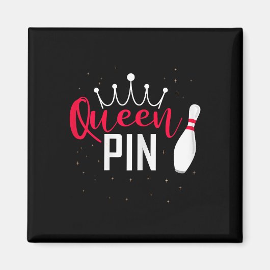 Queen Pin Shirt Bowler Bowling League For Bowling  マグネット (正面)