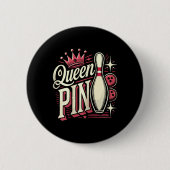 Queen Pin Shirt Bowler Bowling League For Bowling 缶バッジ (正面)