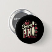 Queen Pin Shirt Bowler Bowling League For Bowling  缶バッジ (正面&裏面)