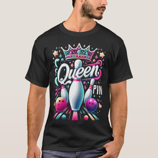 Queen Pin Shirt Bowler Bowling League For Bowling  Tシャツ (正面)